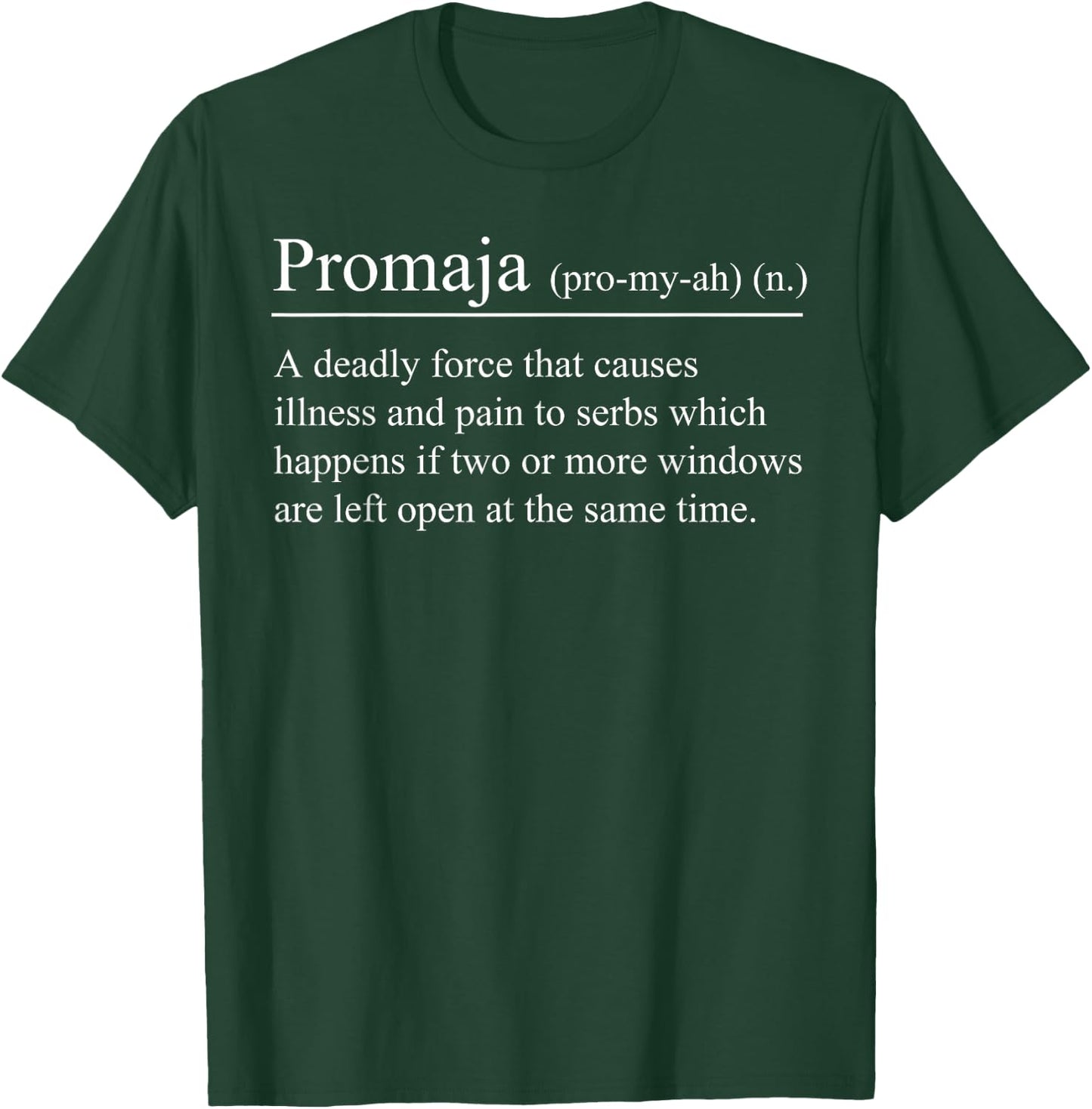 Promaja Definition Serbia Superstitious Believe Serbian T-Shirt - T-Shirt | Forest
