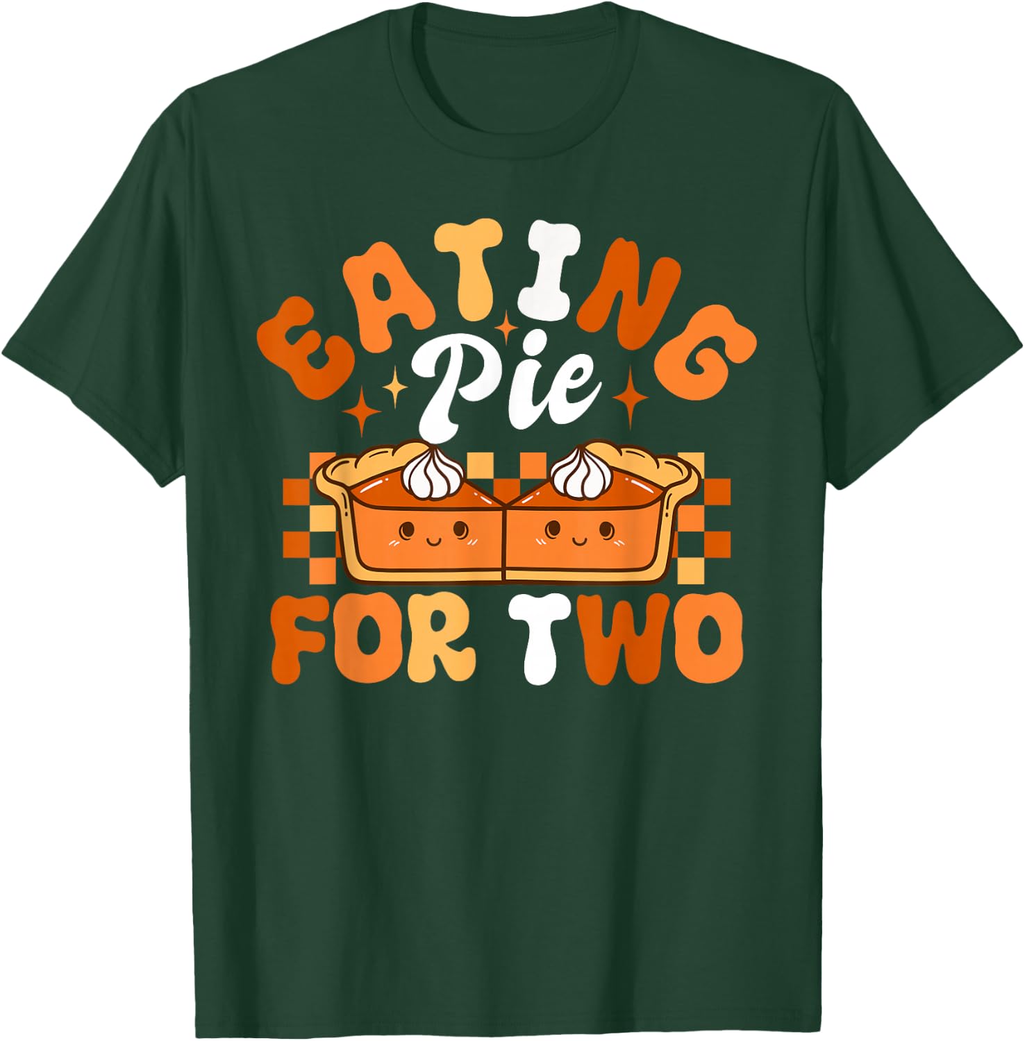 Eating Pie For Two Thanksgiving Pregnancy Announcement T-Shirt - T-Shirt | Forest