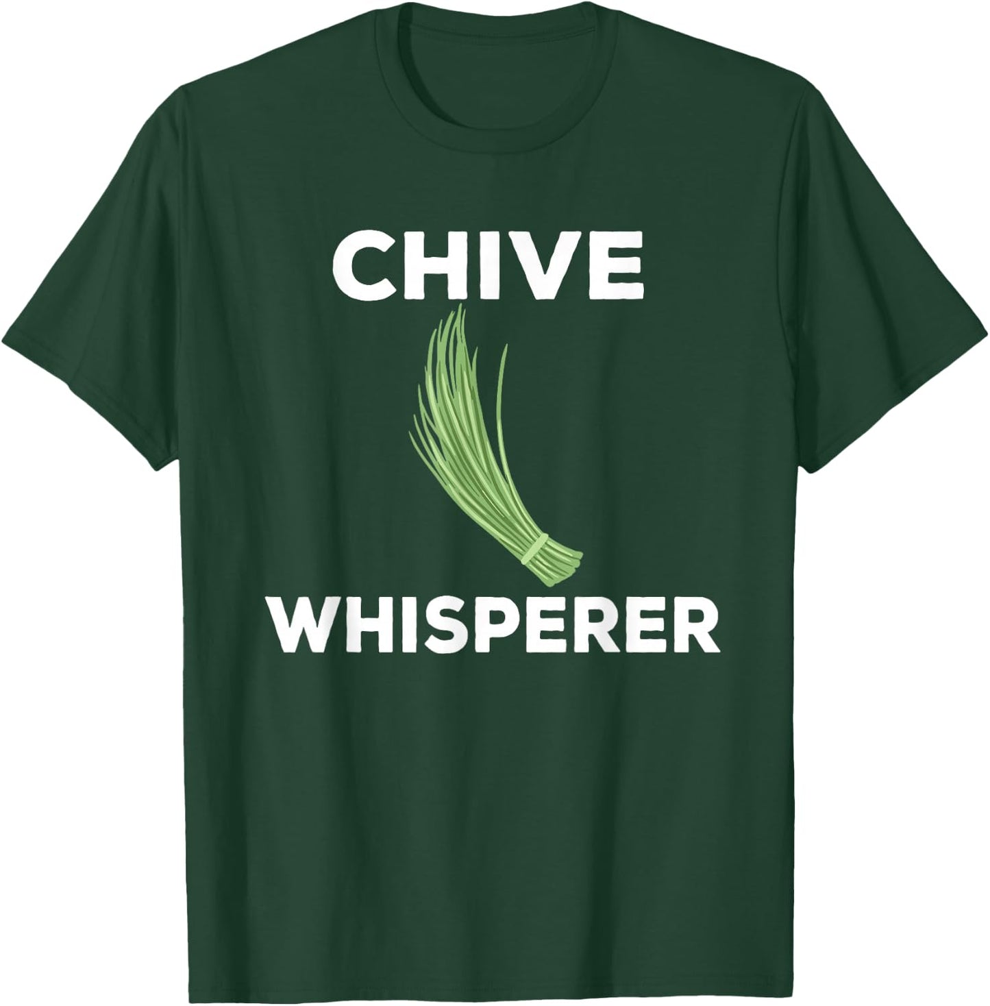 Funny Chives Whisperer Costume Garden Herb Love T-Shirt - T-Shirt | Forest