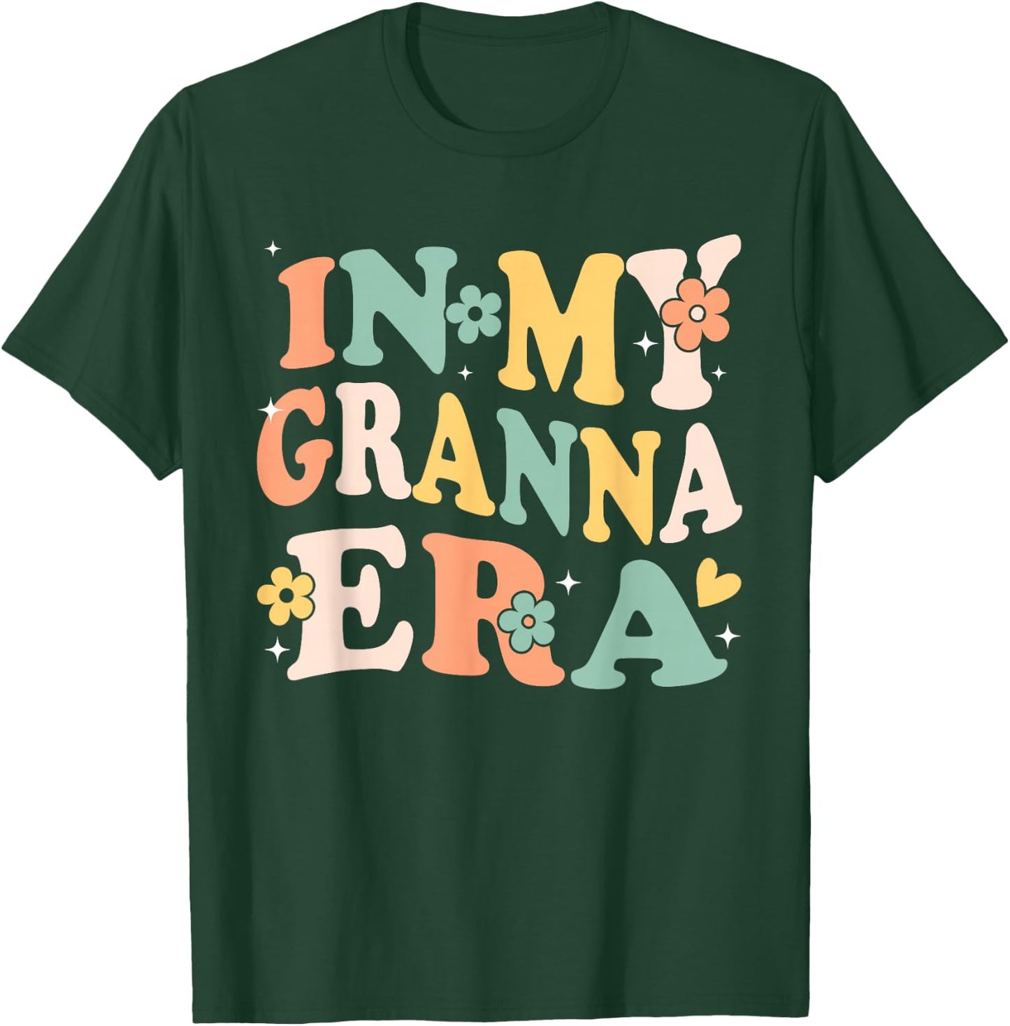 In My Granna Era Funny Sarcastic Groovy Retro Mothers Day T-Shirt - T-Shirt | Forest