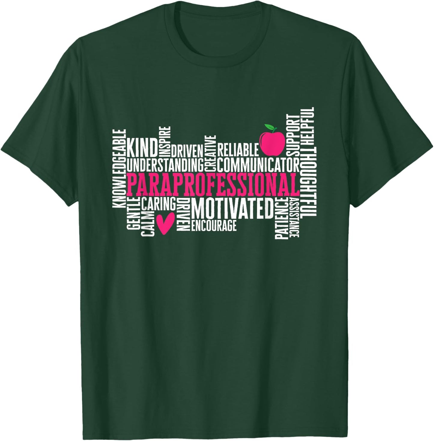 Paraprofessional Teacher Assistant T-Shirt - T-Shirt | Forest