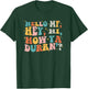 Hello Mf Hey Hi How Ya Durrn, Retro Groovy Trendy Design T-Shirt - T-Shirt | Forest