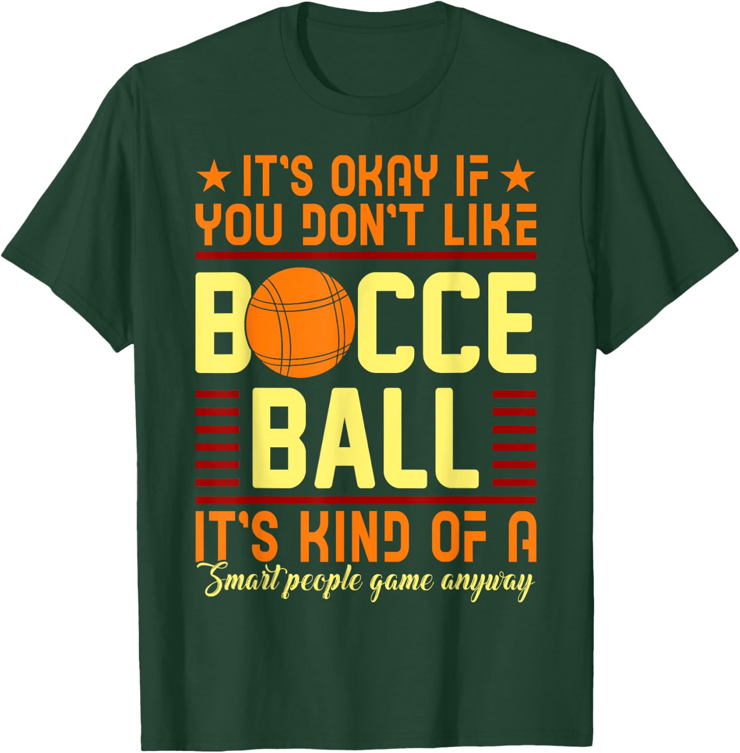 Bocce Ball Shirt - Funny Smart People Gift T-Shirt - T-Shirt | Forest