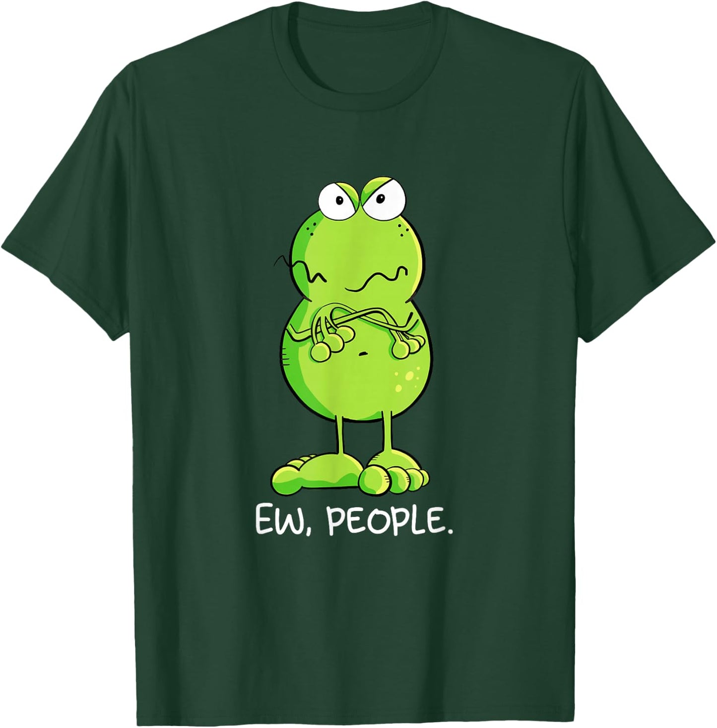 Statement Frog Ew People Igitt People Sarcasm Fun T-Shirt - T-Shirt | Forest