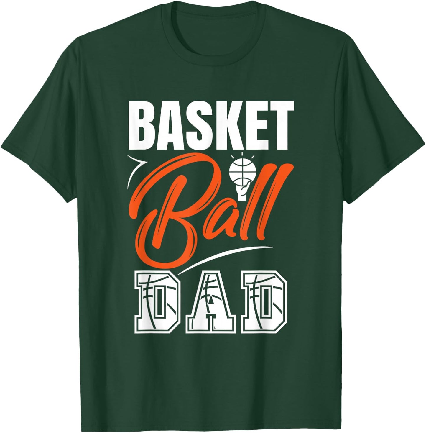 Basketball Father Dad Basketball Player Dad Father's Day T-Shirt - T-Shirt | Forest