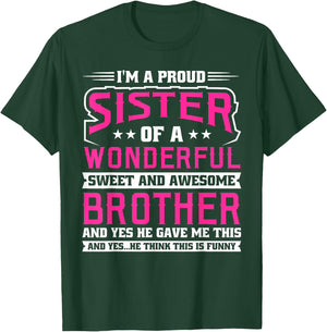 I'm a proud Sister T-Shirt - T-Shirt | Forest