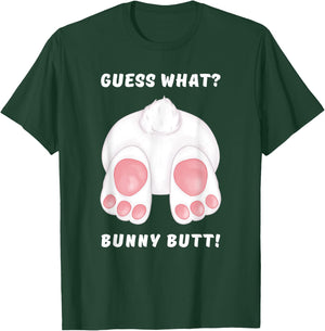 Funny "Guess What? Bunny Butt" Silly Rabbit Easter Jesus T-Shirt - T-Shirt | Forest