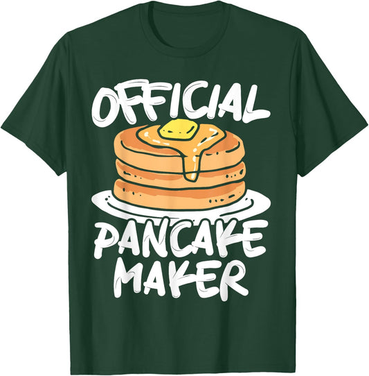 Official Pancake Maker Pancakes Food Lover T-Shirt - T-Shirt | Forest