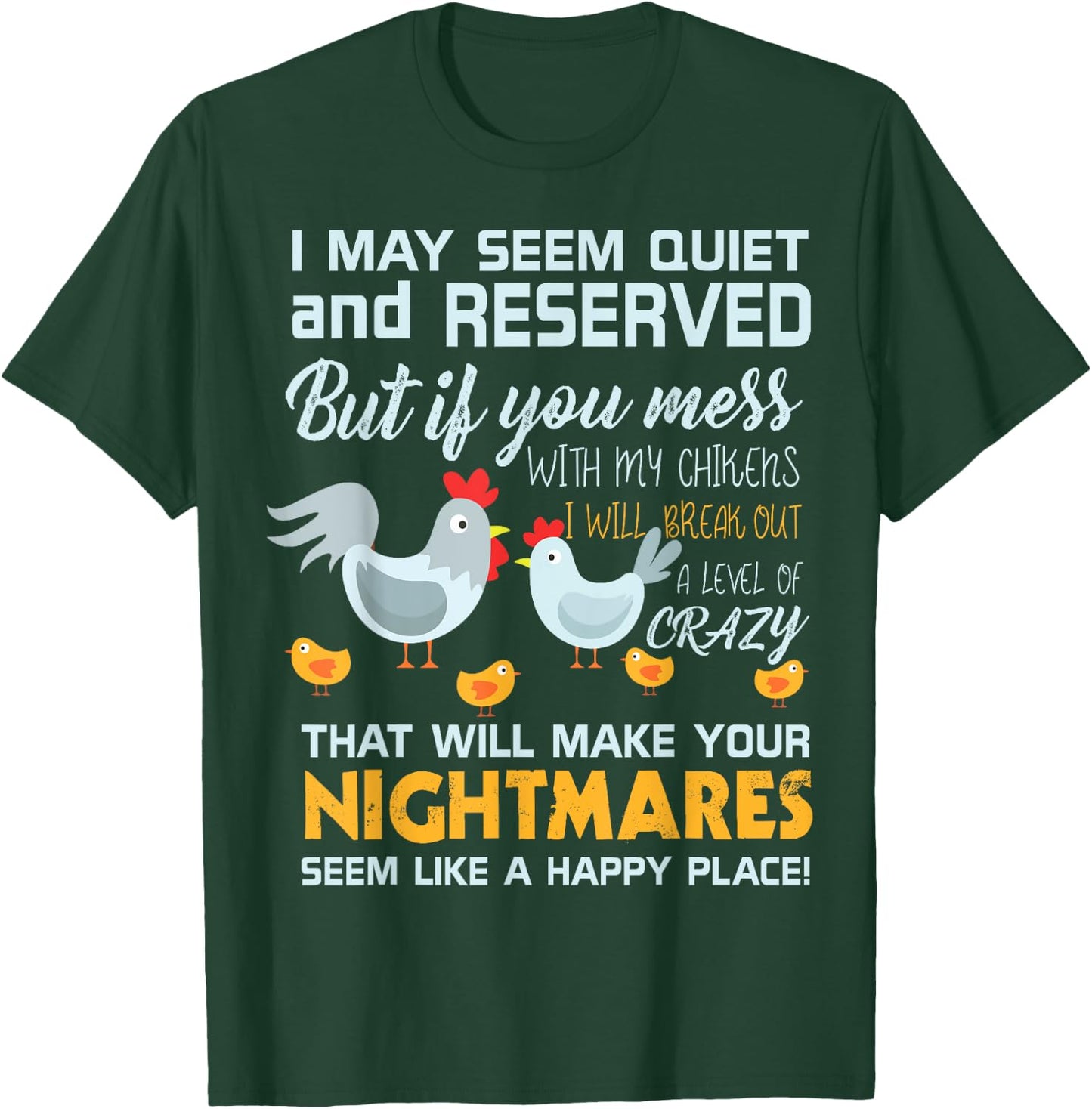 Chicken Farmer Gifts Funny Don't Mess With My Chickens T-Shirt - T-Shirt | Forest