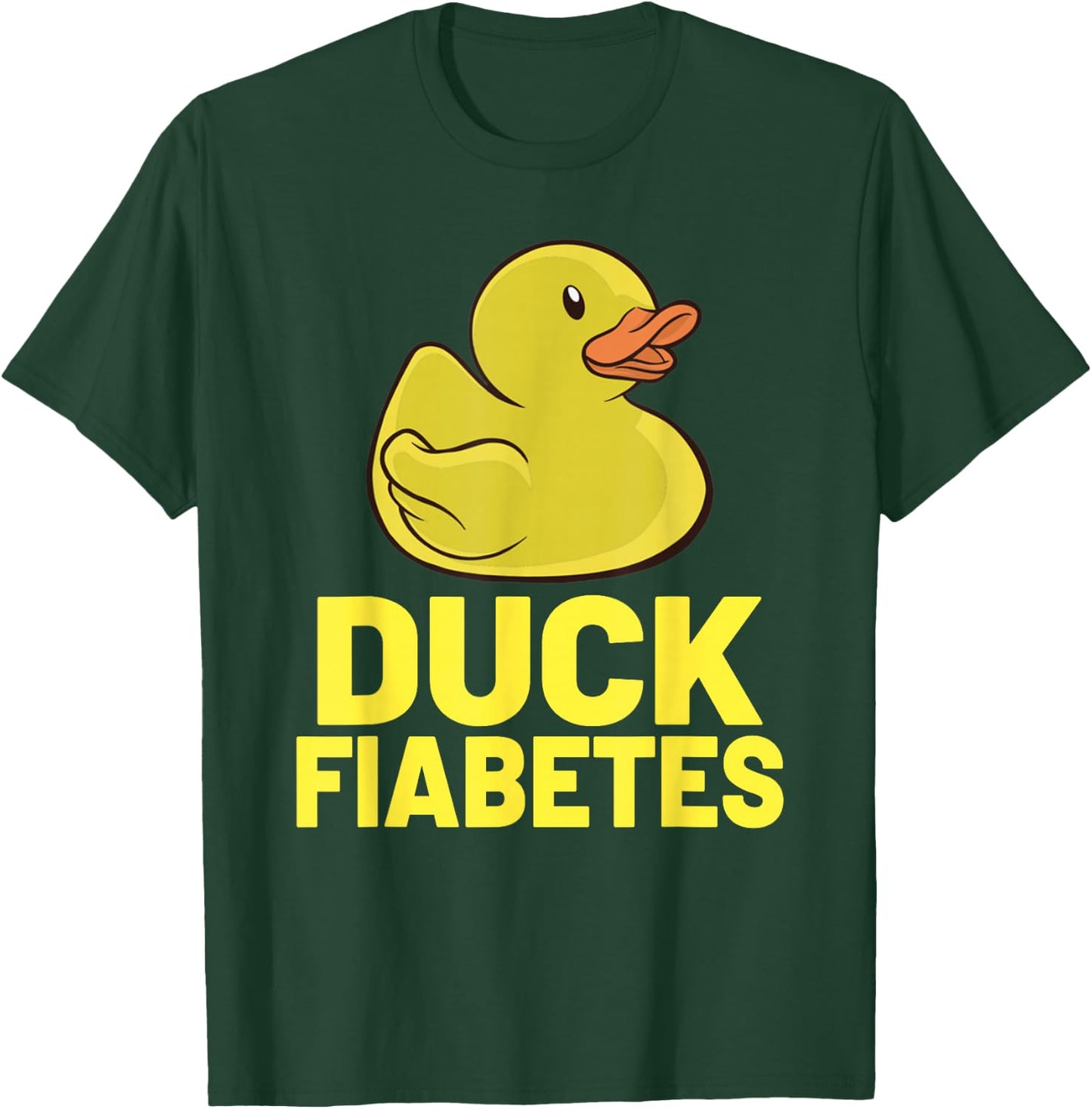 Duck Fiabetes Type 1 Diabetes Diabetic Funny Diabetes T-Shirt - T-Shirt | Forest