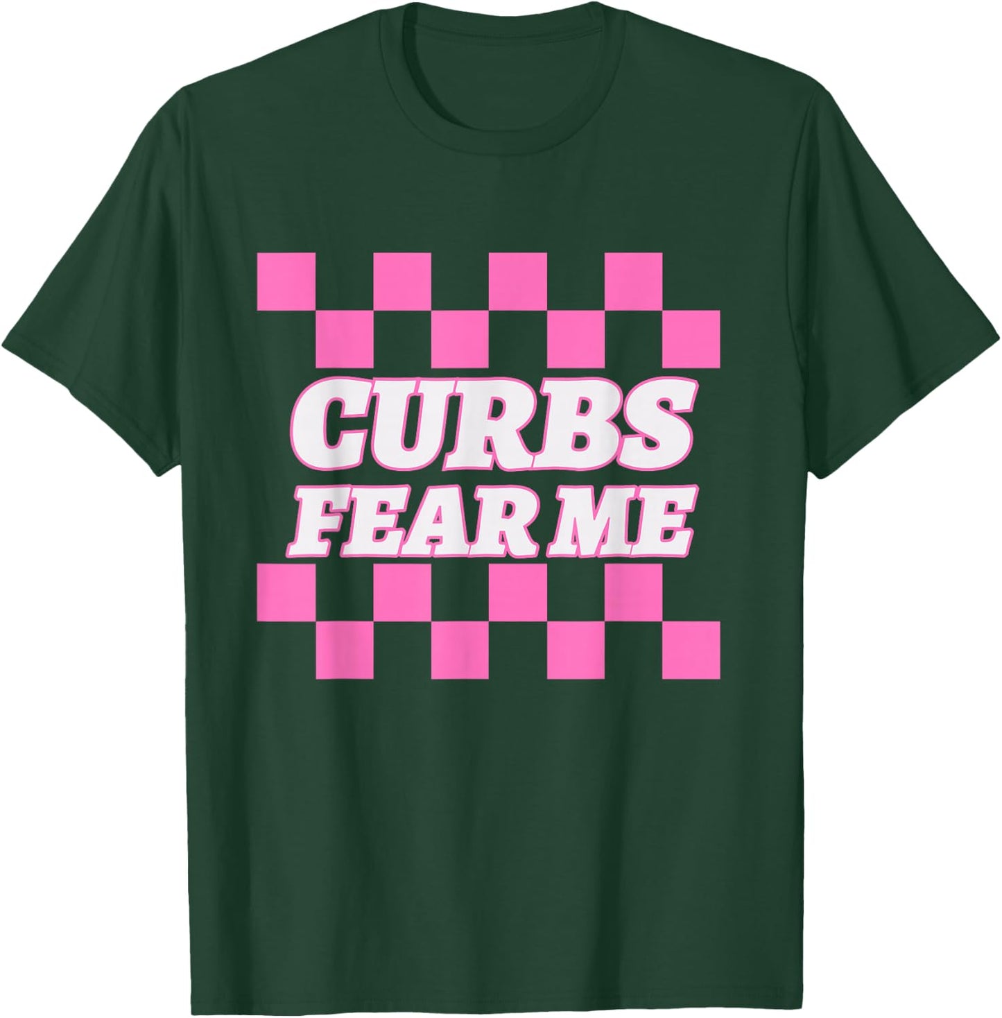 Funny New Driver Curbs Fear Me Bad Drivers T-Shirt - T-Shirt | Forest