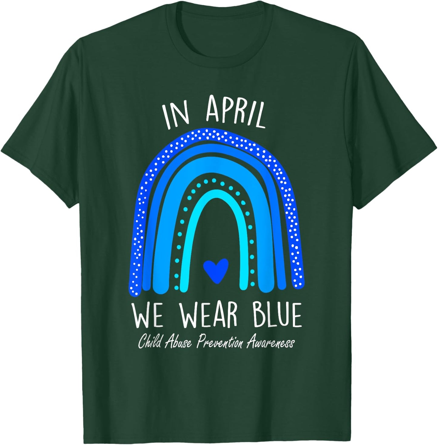 Rainbow April We Wear Blue Child Abuse Prevention Awareness T-Shirt - T-Shirt | Forest