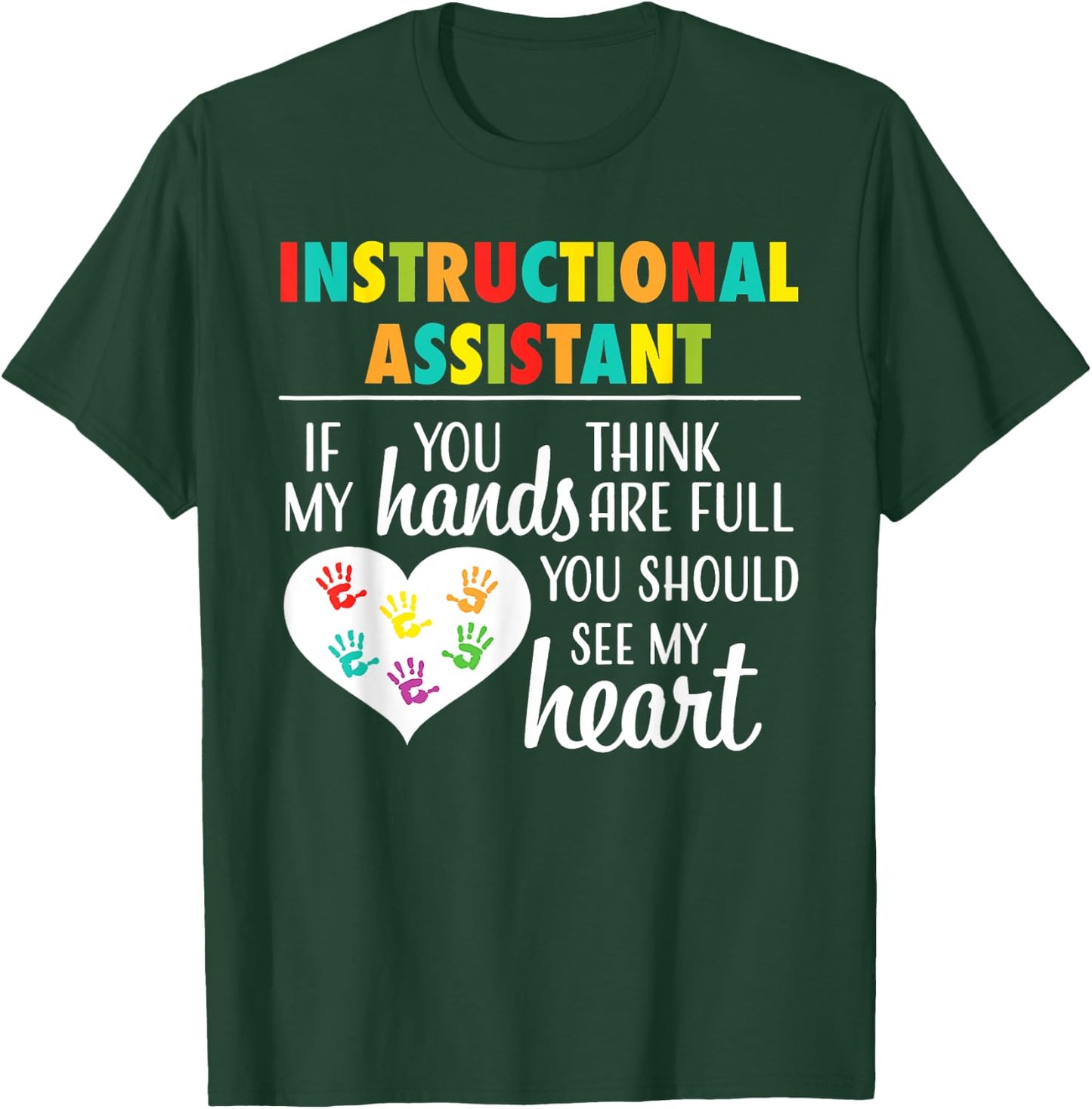 Instructional Assistant Cute Heart Appreciation T-Shirt - T-Shirt | Forest