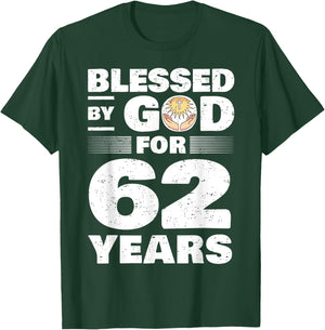 Blessed By God For 62 Years - 62nd Birthday T-Shirt - T-Shirt | Forest