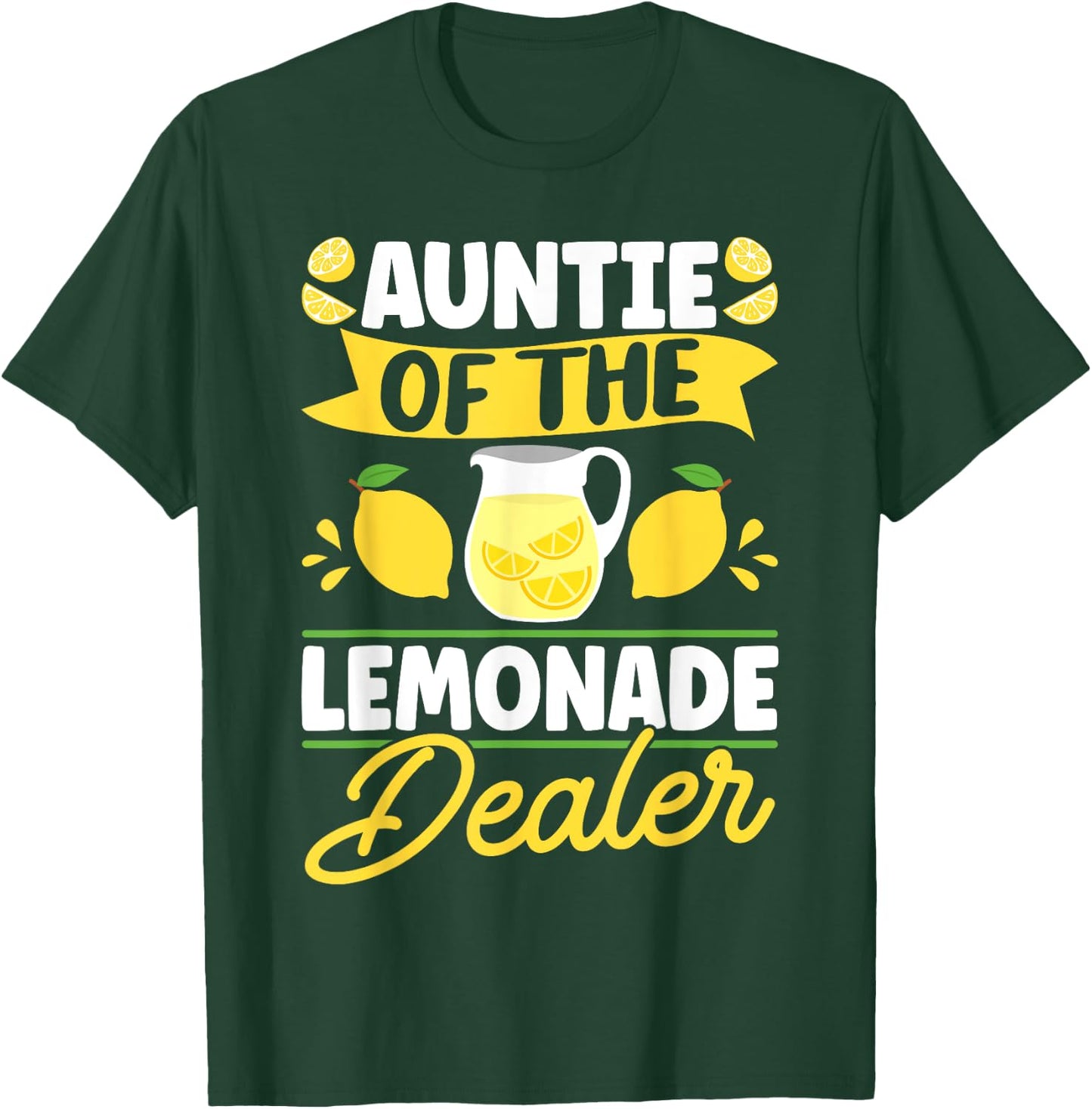 Lemonade Stand Auntie Of The Lemonade Dealer T-Shirt - T-Shirt | Forest