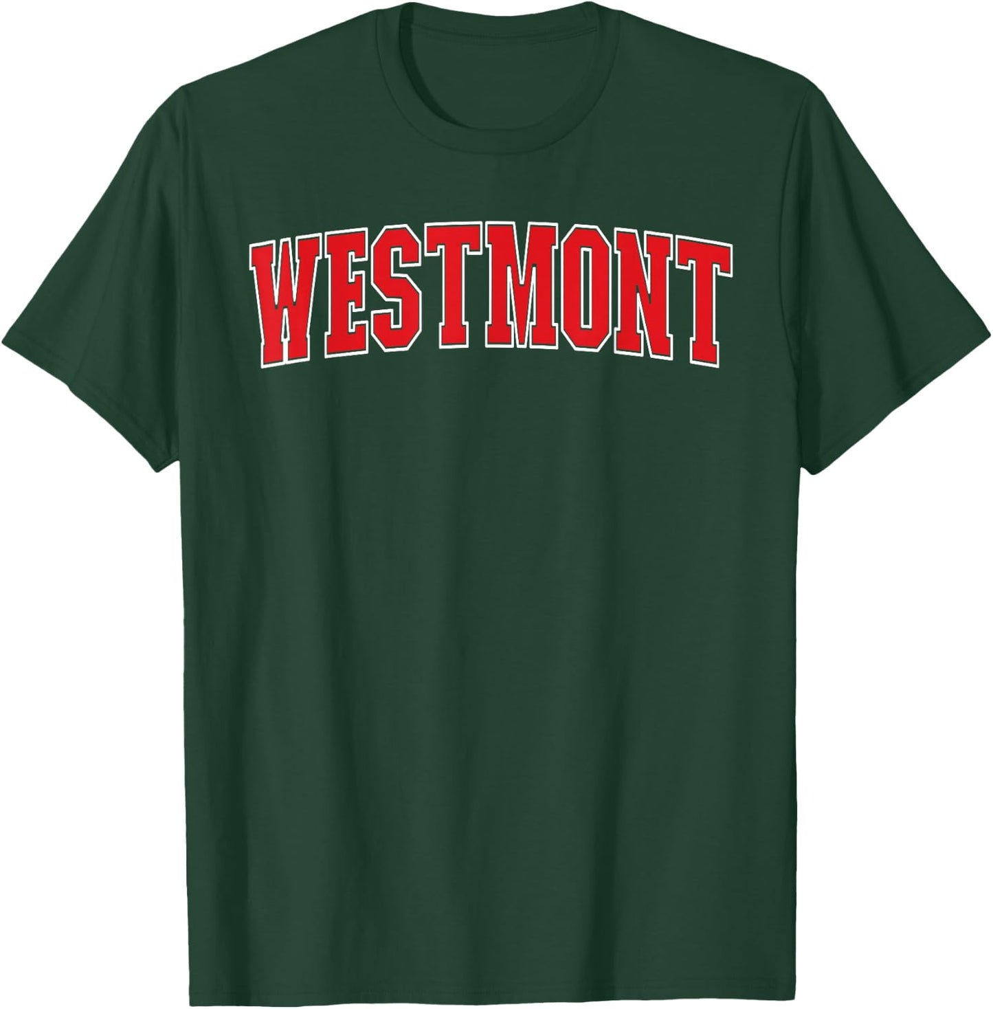 Westmont California Souvenir Trip College Style Text T-Shirt - T-Shirt | Forest