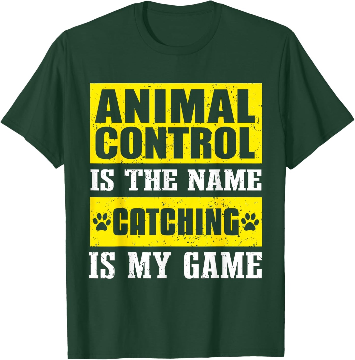 Animal Control Officer Design & Professional Dog Catcher T-Shirt - T-Shirt | Forest