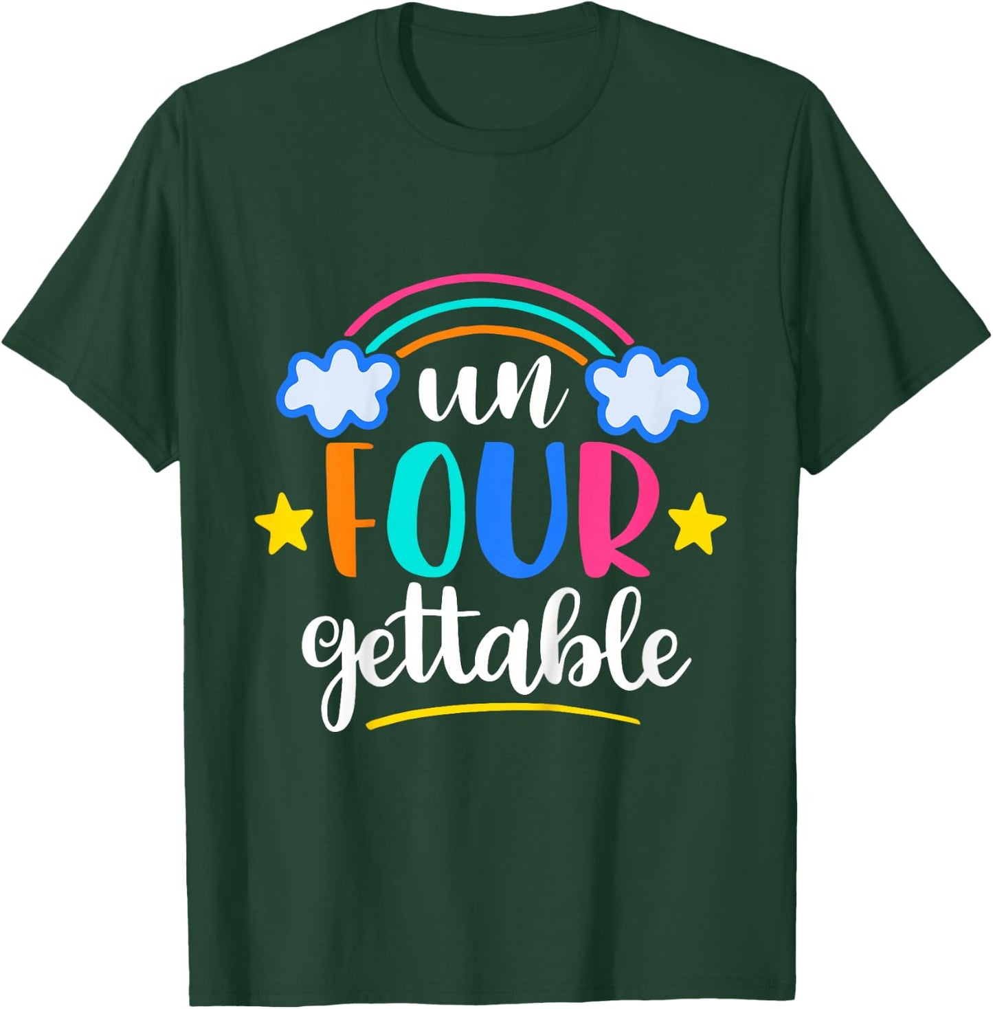 Un Four Gettable Rainbow B-Day 4th Birthday Gift 4 Years Old T-Shirt - T-Shirt | Forest