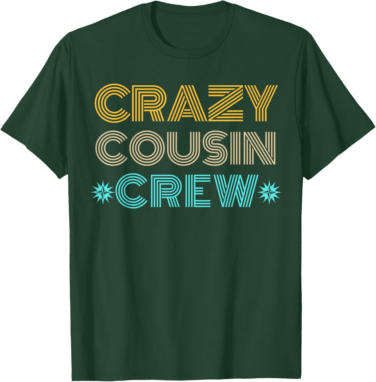 Crazy Cousin Crew T-Shirt - T-Shirt | Forest