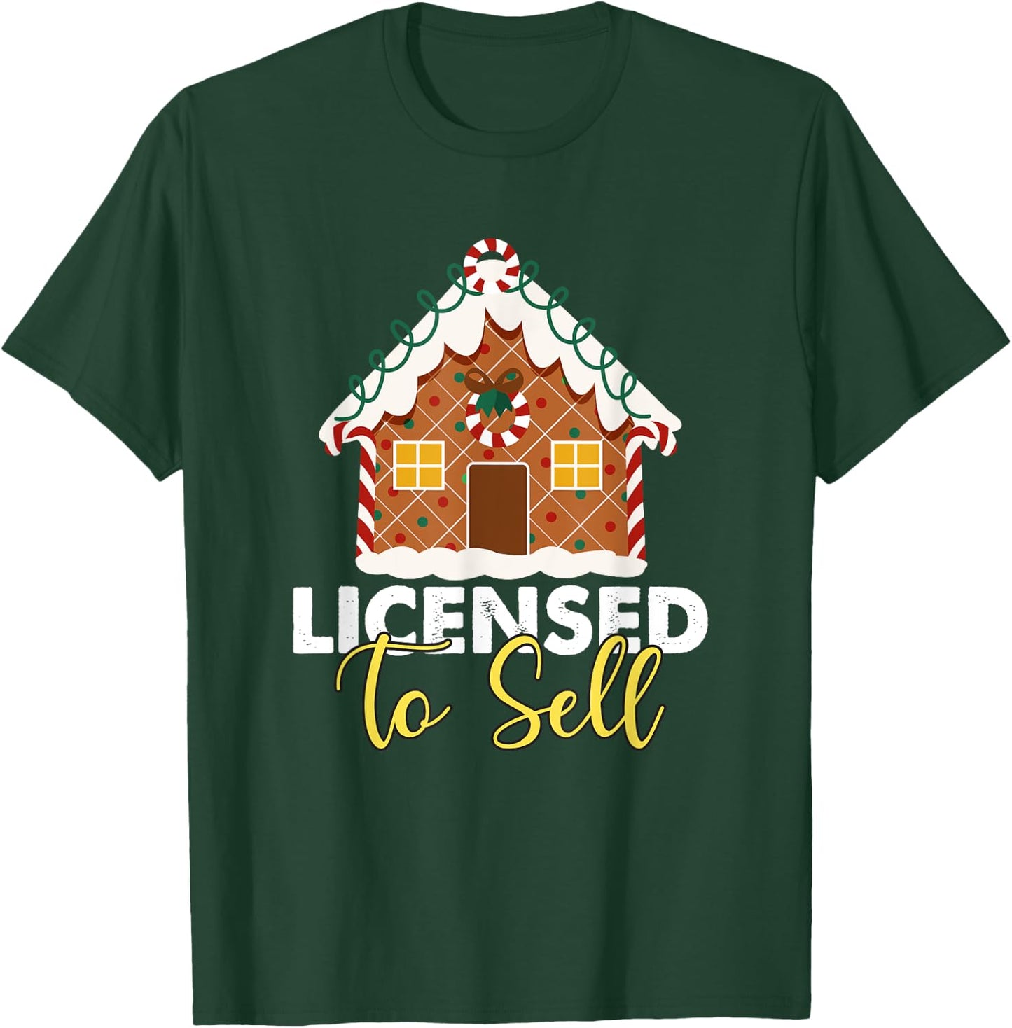 Licensed to Sell Realtor Christmas Funny Favorite Realtor T-Shirt - T-Shirt | Forest