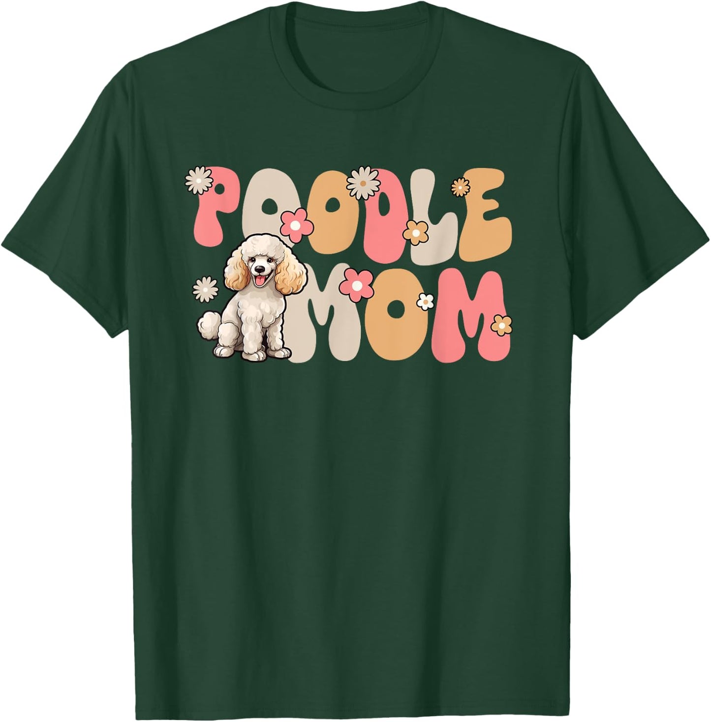 Poodle Groovy World's Best Poddle Mom T-Shirt - T-Shirt | Forest