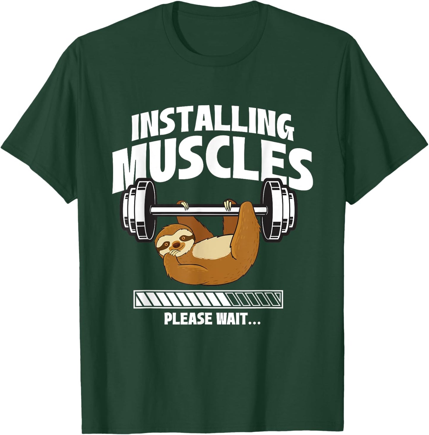 Installing Muscles Please Wait - Gym Exercise Sloth Lover T-Shirt - T-Shirt | Forest