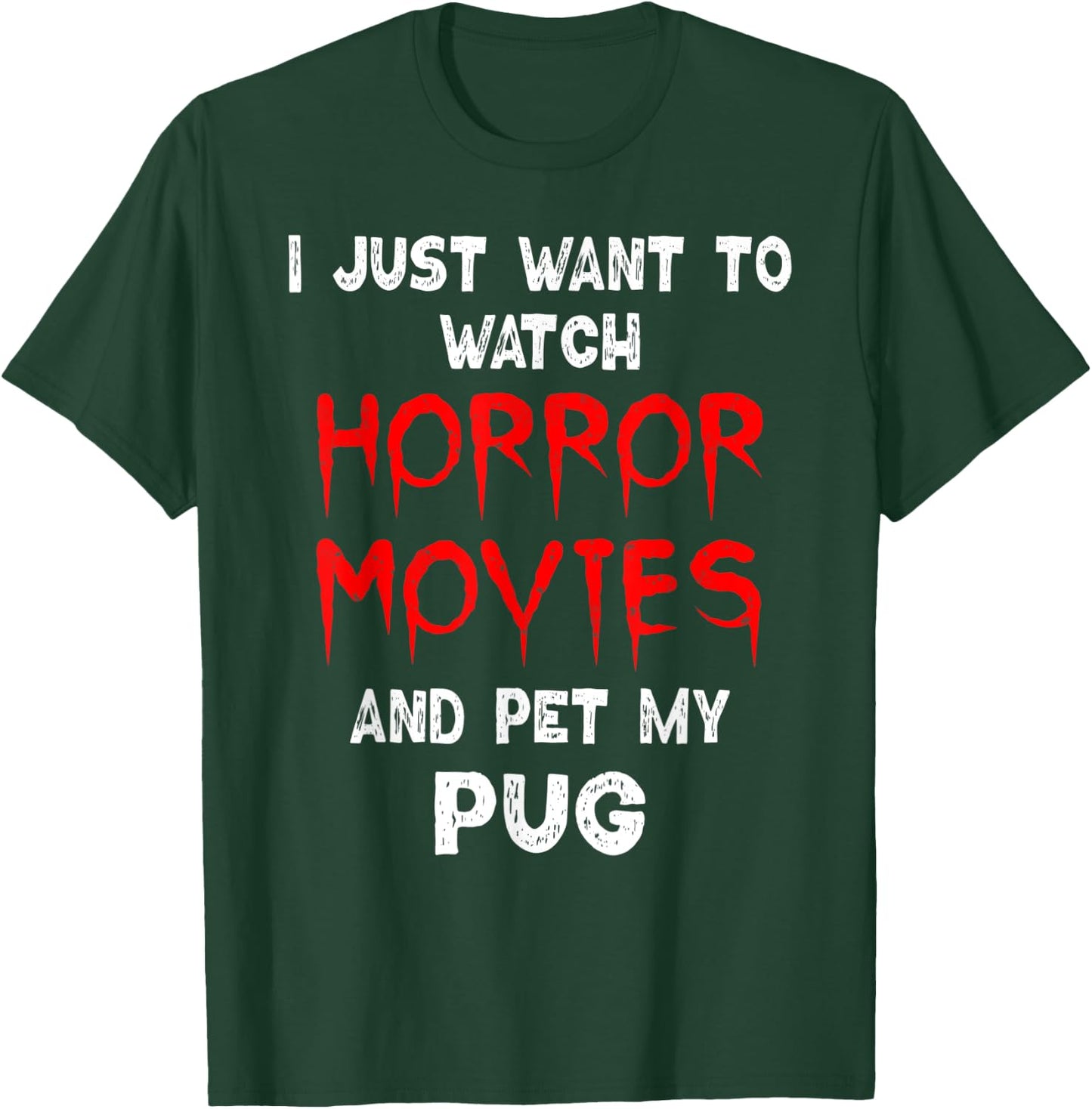Horror Movie Shirt Funny Pug Dog Horror Film Lover Women T-Shirt - T-Shirt | Forest