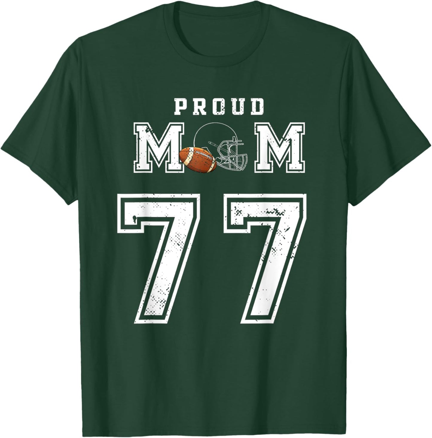 Custom Proud Football Mom Number 77 Personalized T-Shirt - T-Shirt | Forest