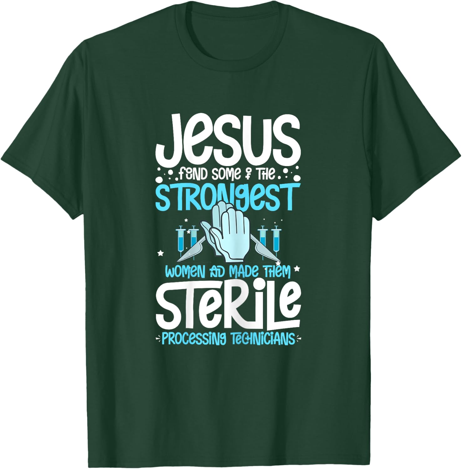 Sterile Processing Technician Week Guide Tech Manager T-Shirt - T-Shirt | Forest