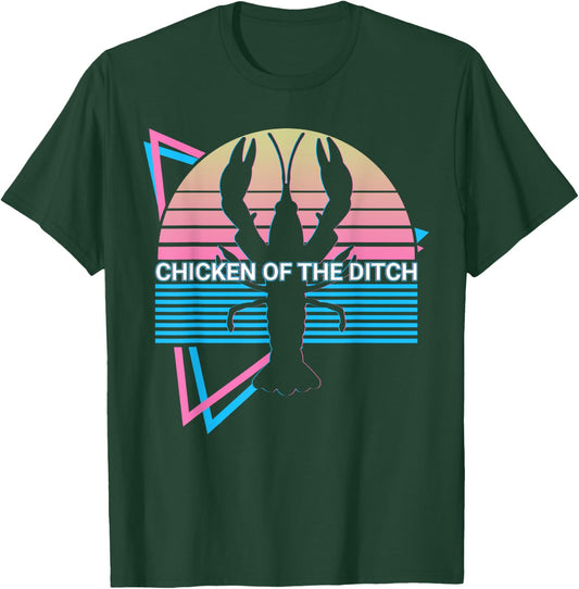 Funny Crawfish Crayfish Retro Chicken Of The Ditch T-Shirt - T-Shirt | Forest