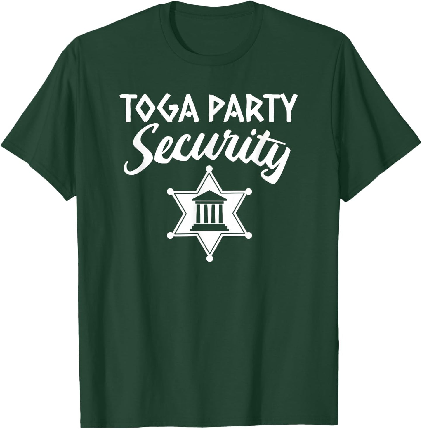 Toga Party Security Guard Greek Celebration College Frat Boy T-Shirt - T-Shirt | Forest