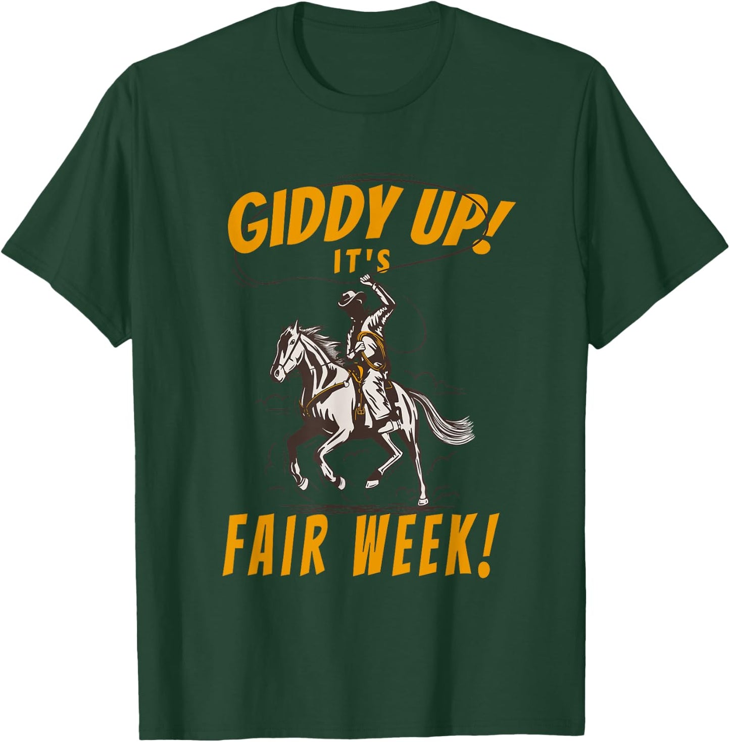 Giddy Up It's Fair Week! - State and County Fair Horse Art T-Shirt - T-Shirt | Forest