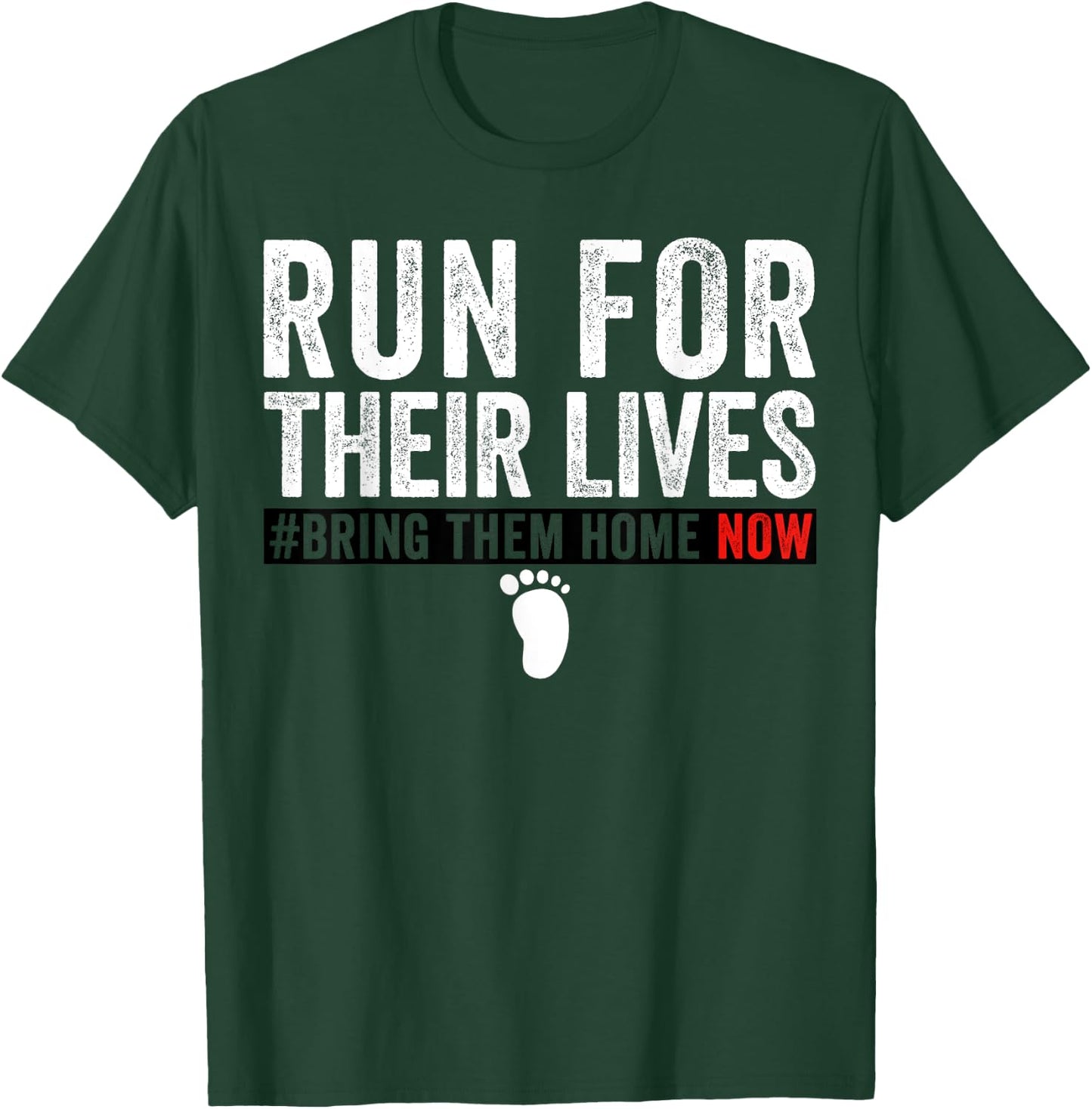 Bring Them Home Now Shirt Run for Their Lives T-Shirt - T-Shirt | Forest