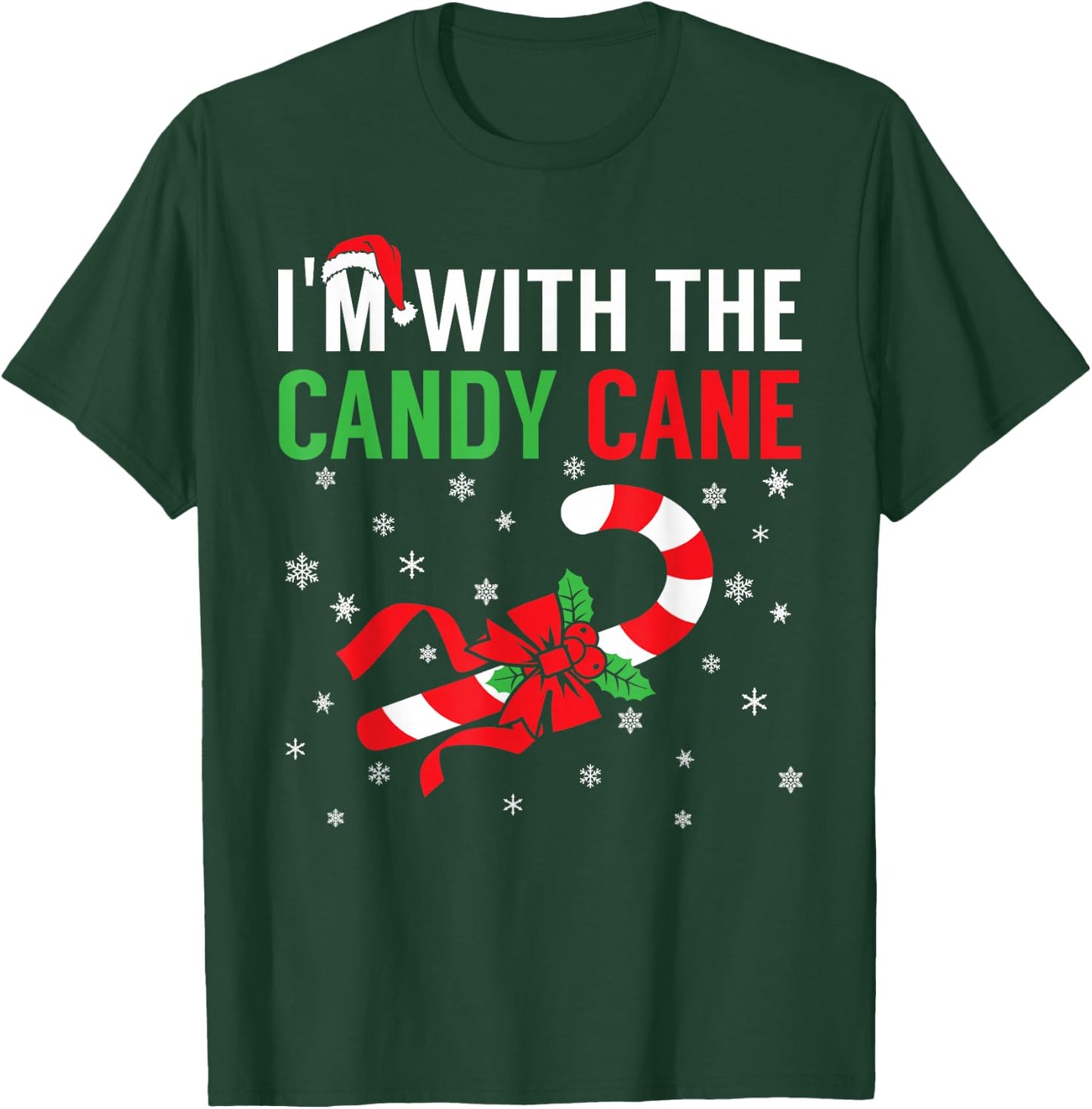 I’m With The Candy Cane Funny Christmas Candy Lover X-mas T-Shirt - T-Shirt | Forest