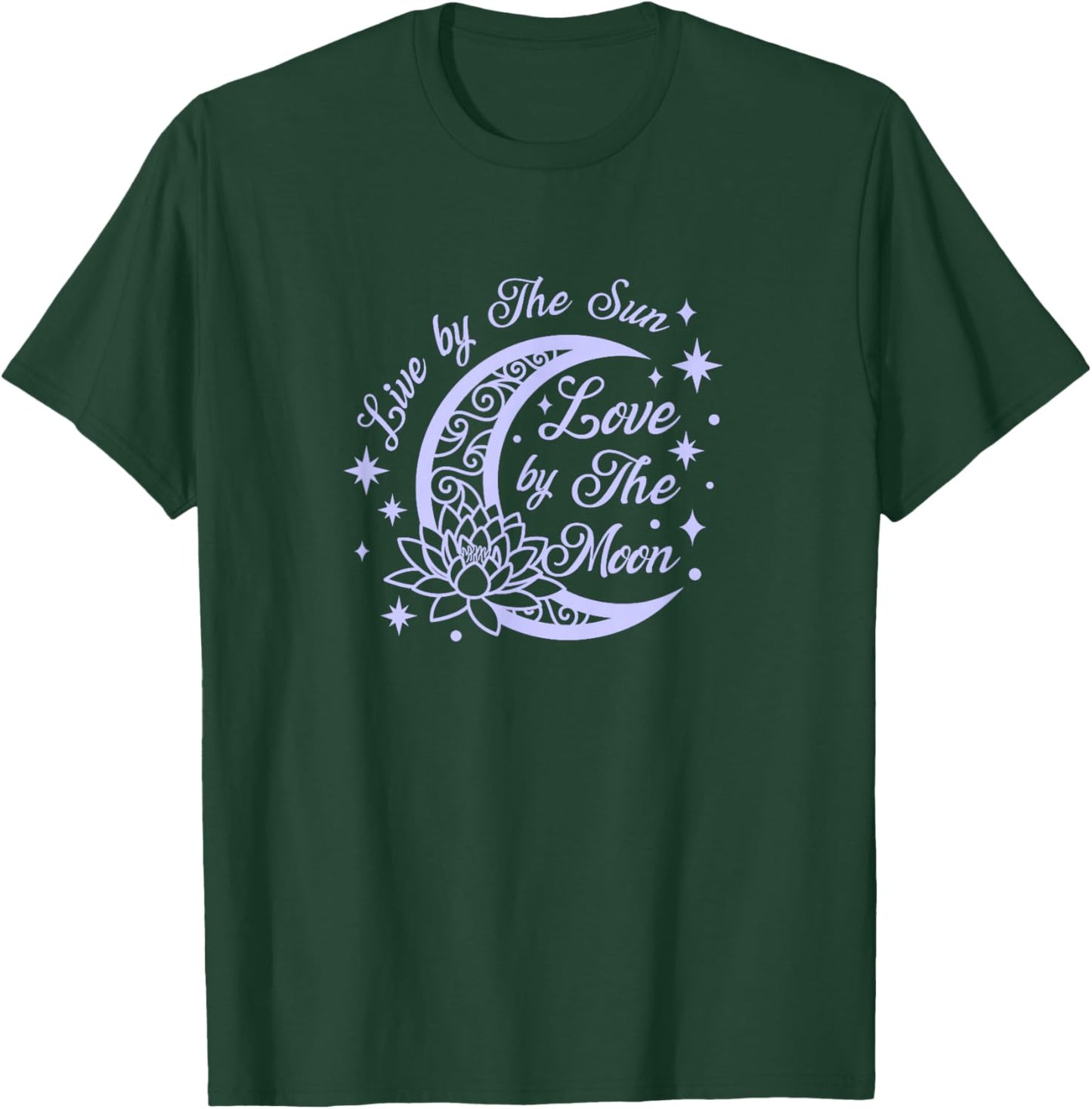 Live by The Sun Love by The Moon cool celestial design T-Shirt - T-Shirt | Forest