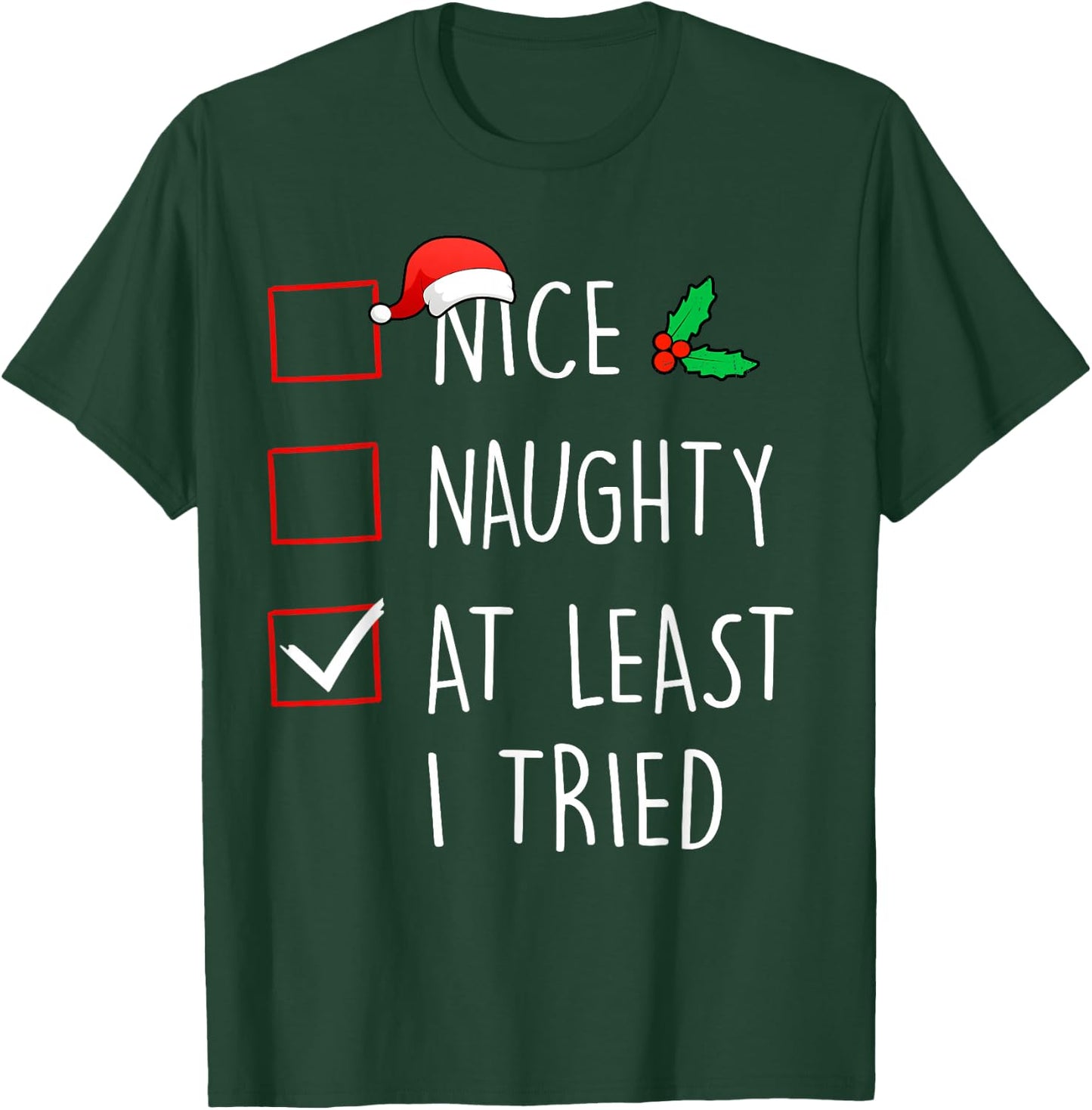 Nice Naughty At Least I Tried Christmas Family Matching T-Shirt - T-Shirt | Forest