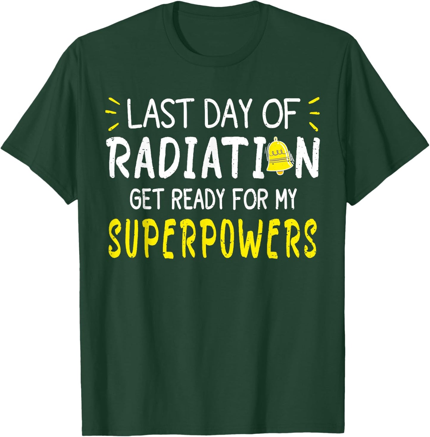 Last Day Of Radiation Therapy Treatment Cancer - -Adults, Black, X-Small, Short Sleeve, , Modern, Cancer, Vacation, Unique Empowering Message for Cancer Survivors T-Shirt - T-Shirt | Forest