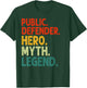 Public Defender Hero Myth Legend Vintage Public Defender T-Shirt - T-Shirt | Forest