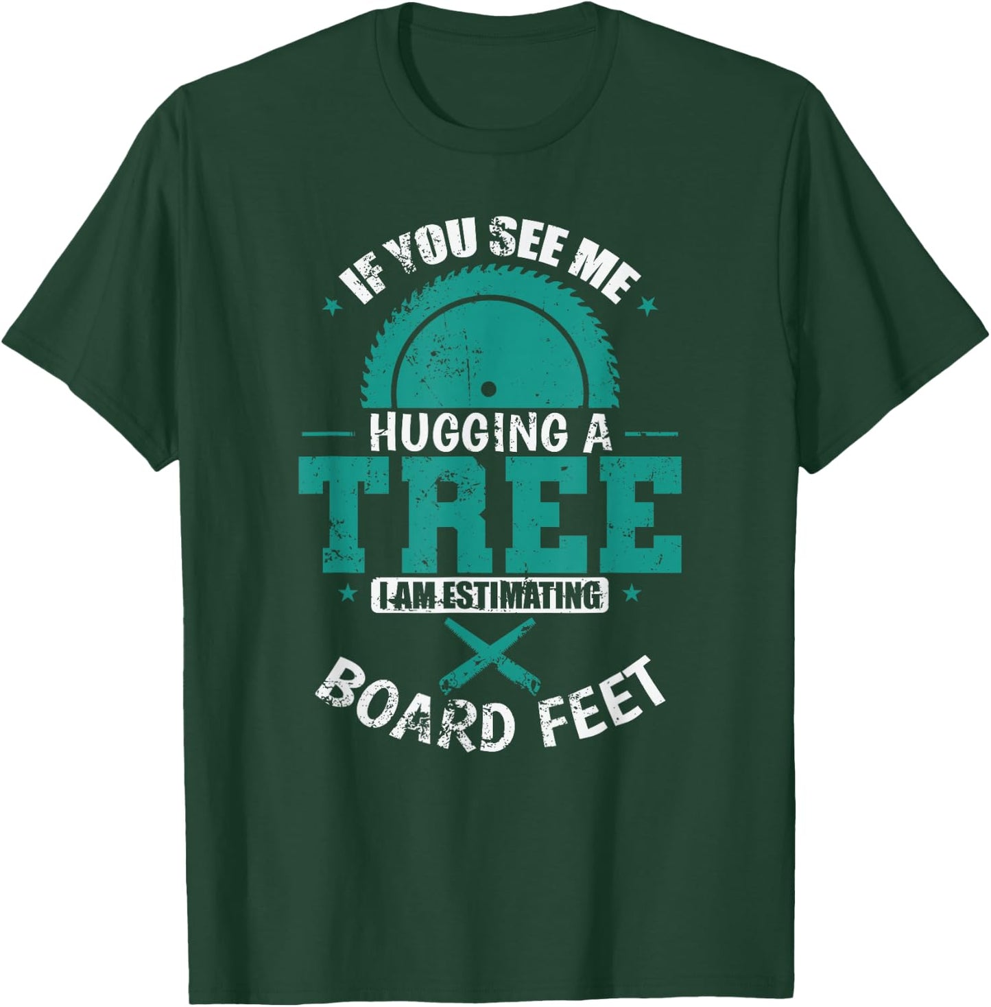 If you See Me Hugging a Tree Forester T-Shirt - T-Shirt | Forest