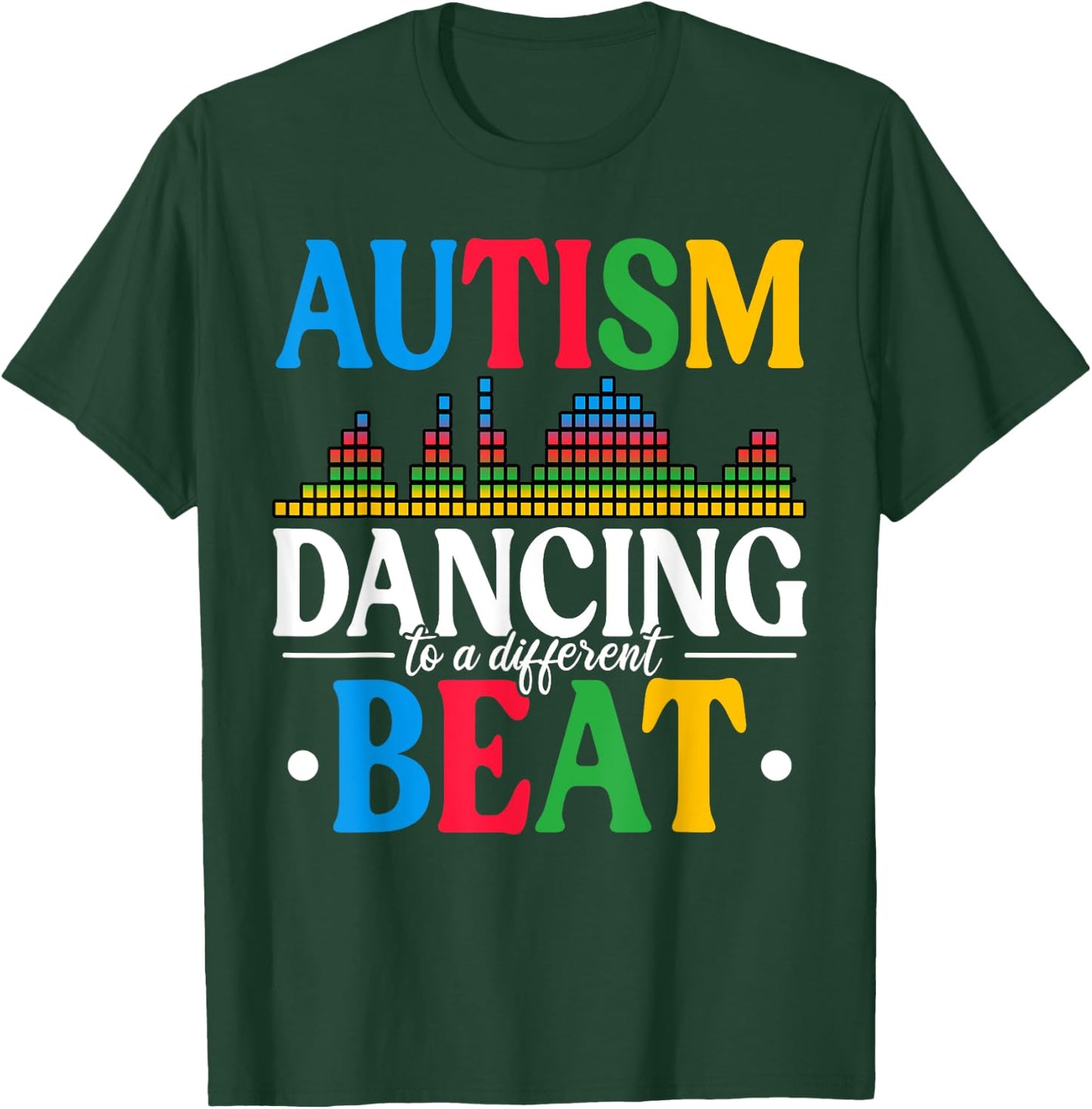 Autism Dancing To A Different Beat Autism Awareness T-Shirt - T-Shirt | Forest