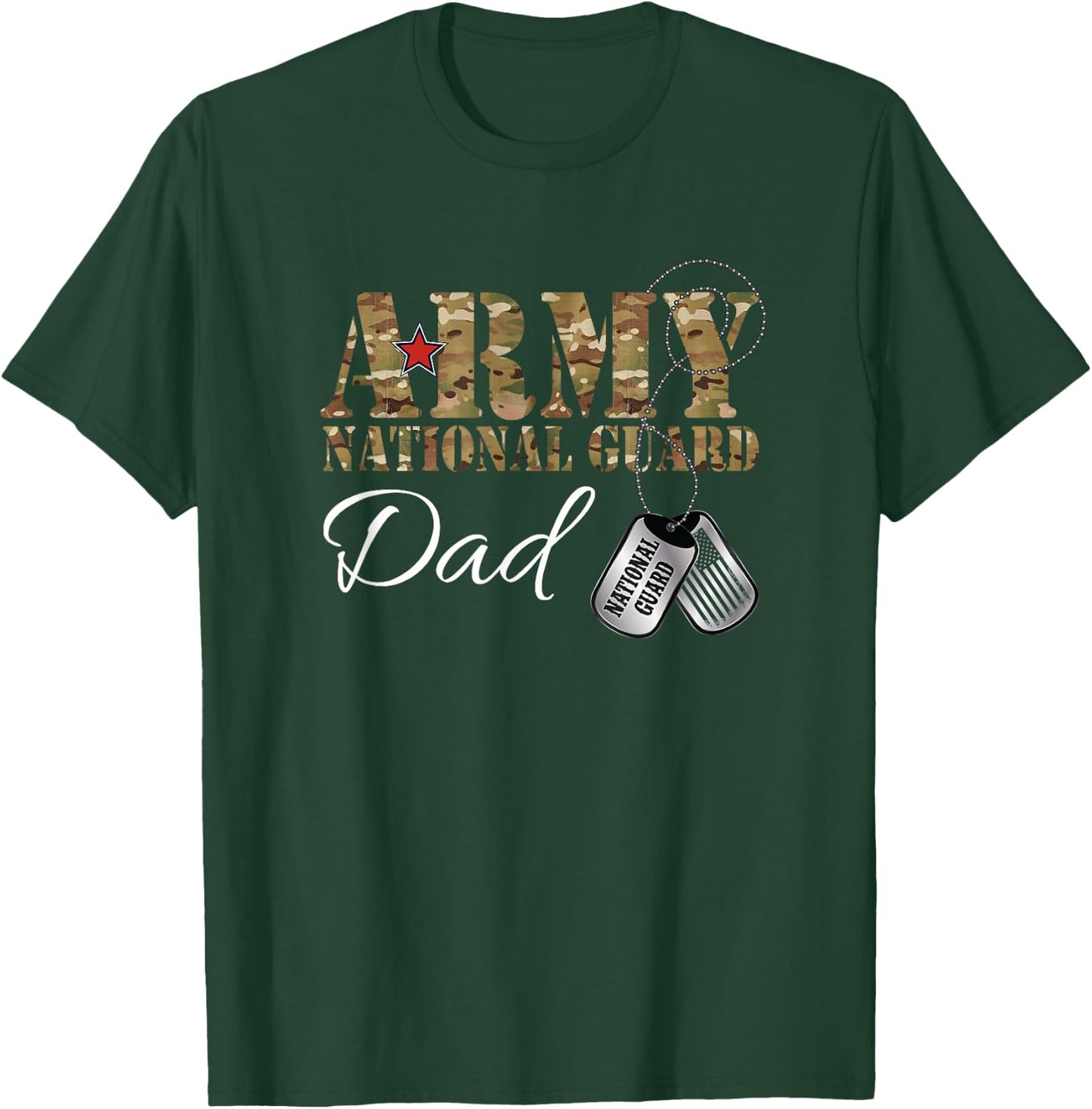 Army National Guard Dad Army National Guard Graduation Dad T-Shirt - T-Shirt | Forest