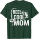 Reel Cool Mom Fisherwoman Fishing Lover For Mother's Day T-Shirt - T-Shirt | Forest