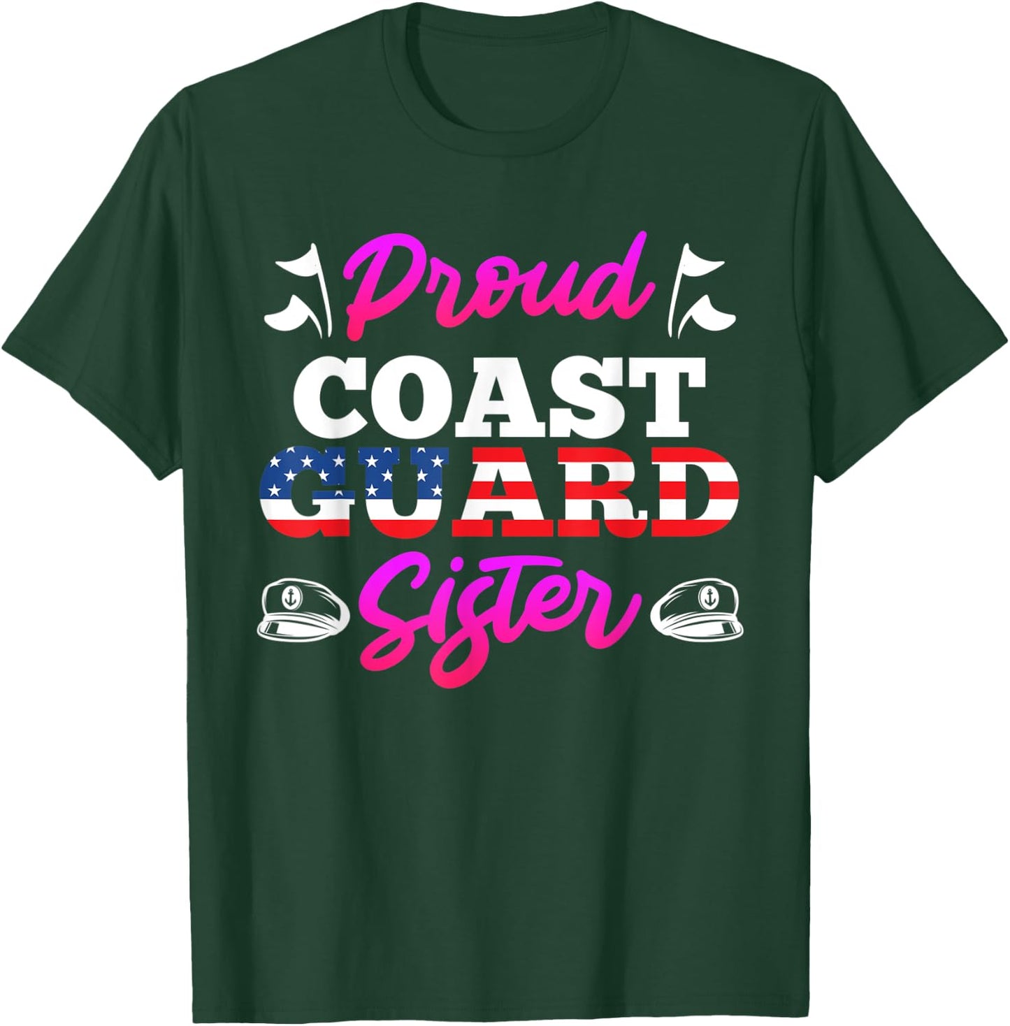 Proud Coast Guard Sister Military Fan USA lover America T-Shirt - T-Shirt | Forest