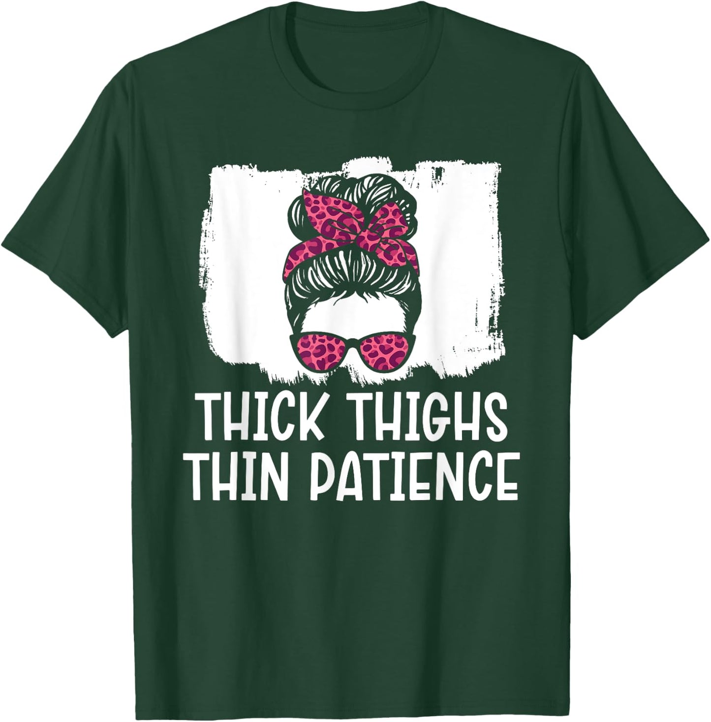 Thick Thighs Thin Patience Gym Fitness Workout Exercise T-Shirt - T-Shirt | Forest