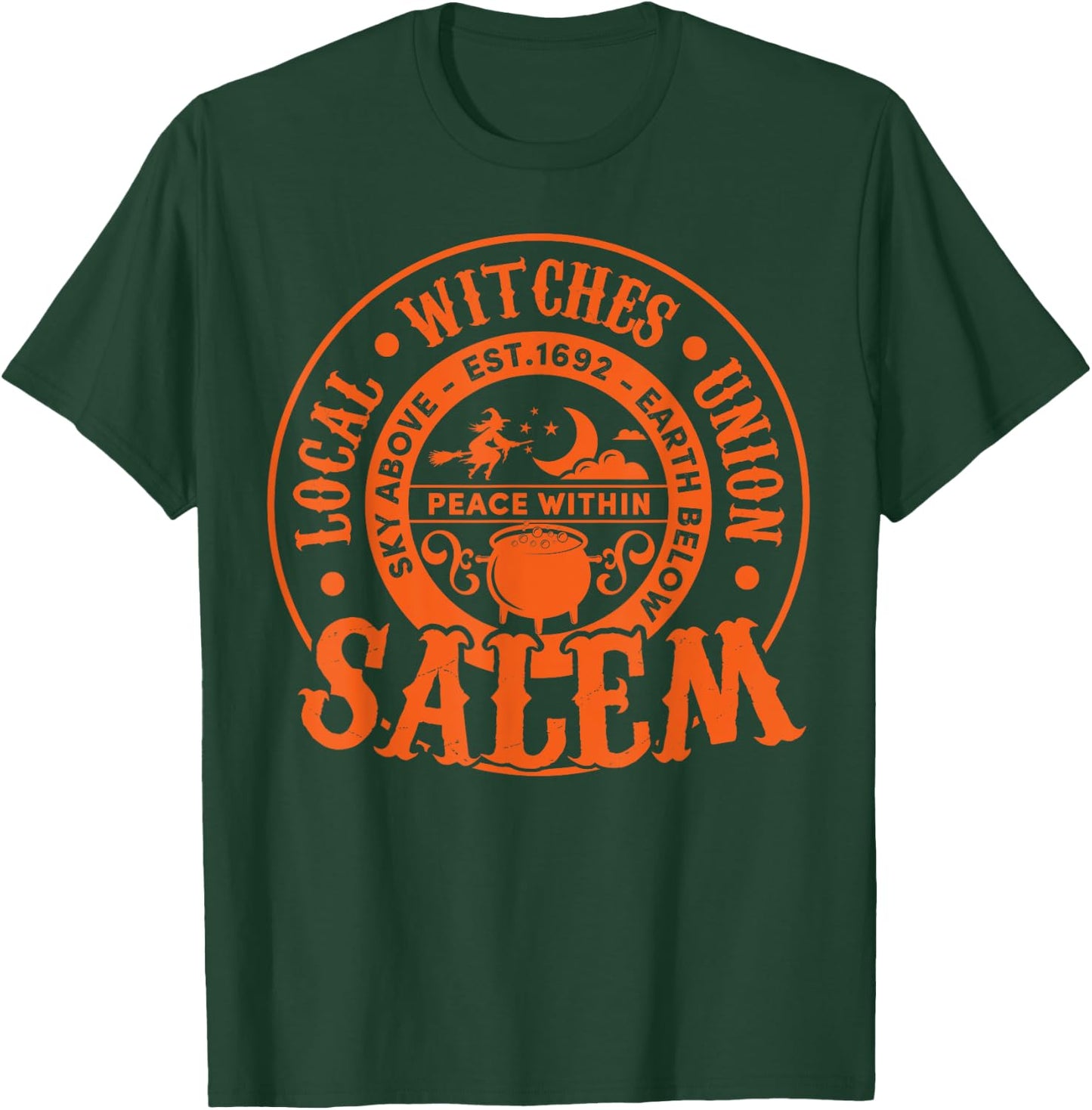 Salem Local Witches Union Sky Above Earth Est 1692 Halloween T-Shirt - T-Shirt | Forest