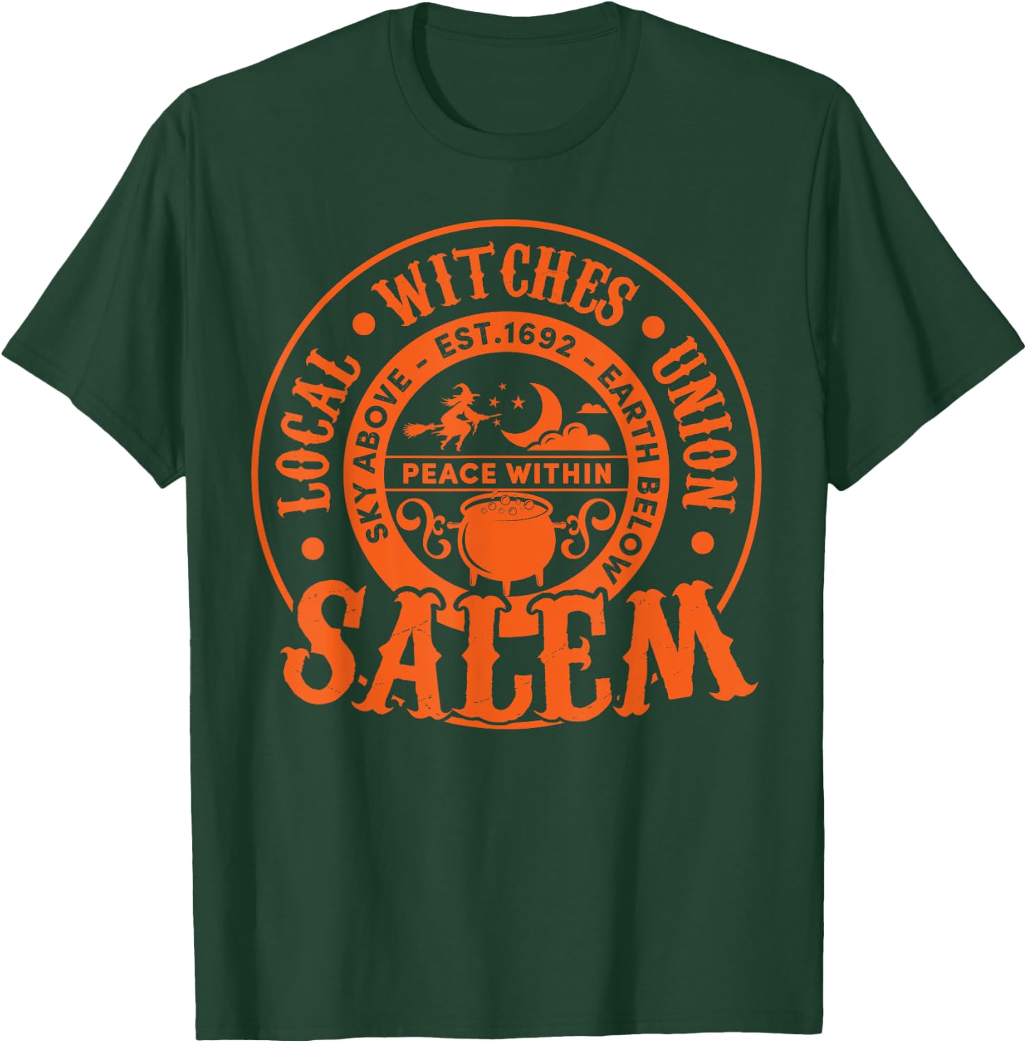 Salem Local Witches Union Sky Above Earth Est 1692 Halloween T-Shirt - T-Shirt | Forest