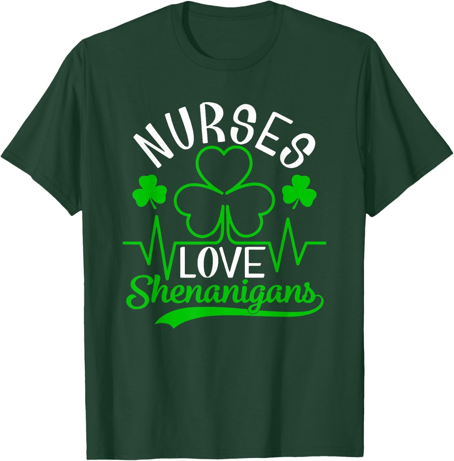 Nurses Love Shenanigans Shirt Funny St Patrick's Day T-Shirt - T-Shirt | Forest