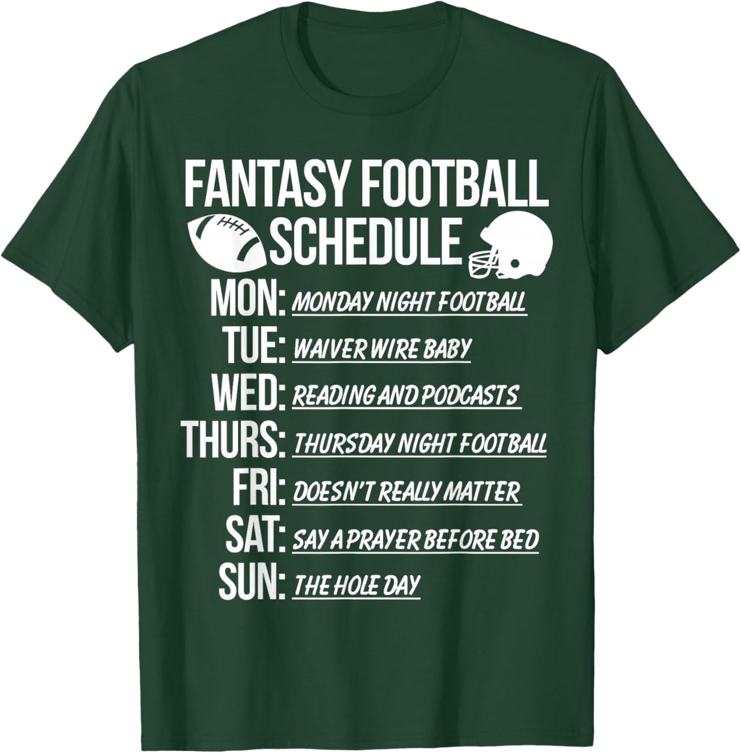Fantasy Football Funny Schedule T-Shirt - T-Shirt | Forest