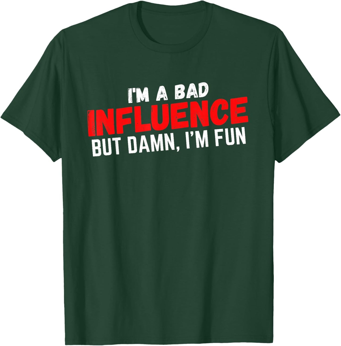 Funny Bad Dad Joke Adult Humor Bad Boy Rebel Statement T-Shirt - T-Shirt | Forest