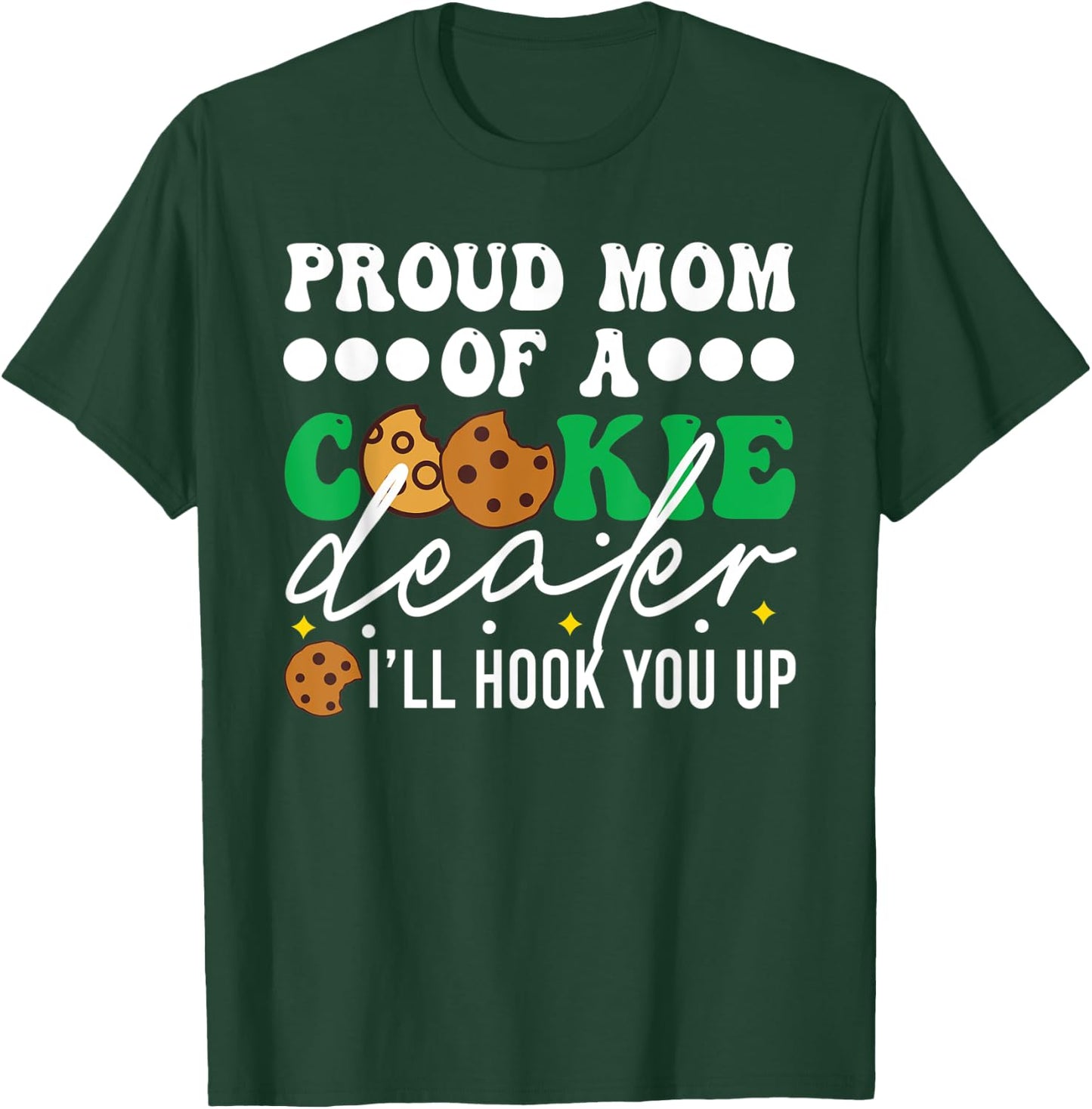 Cute Proud Mom Of A Cookie Dealer Girl Troop Leader T-Shirt - T-Shirt | Forest